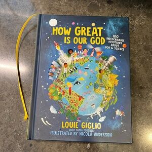 How Great Is Our God Children’s Devotional, Louie Giglio, God and Science